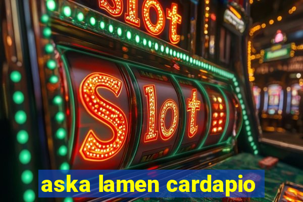 aska lamen cardapio